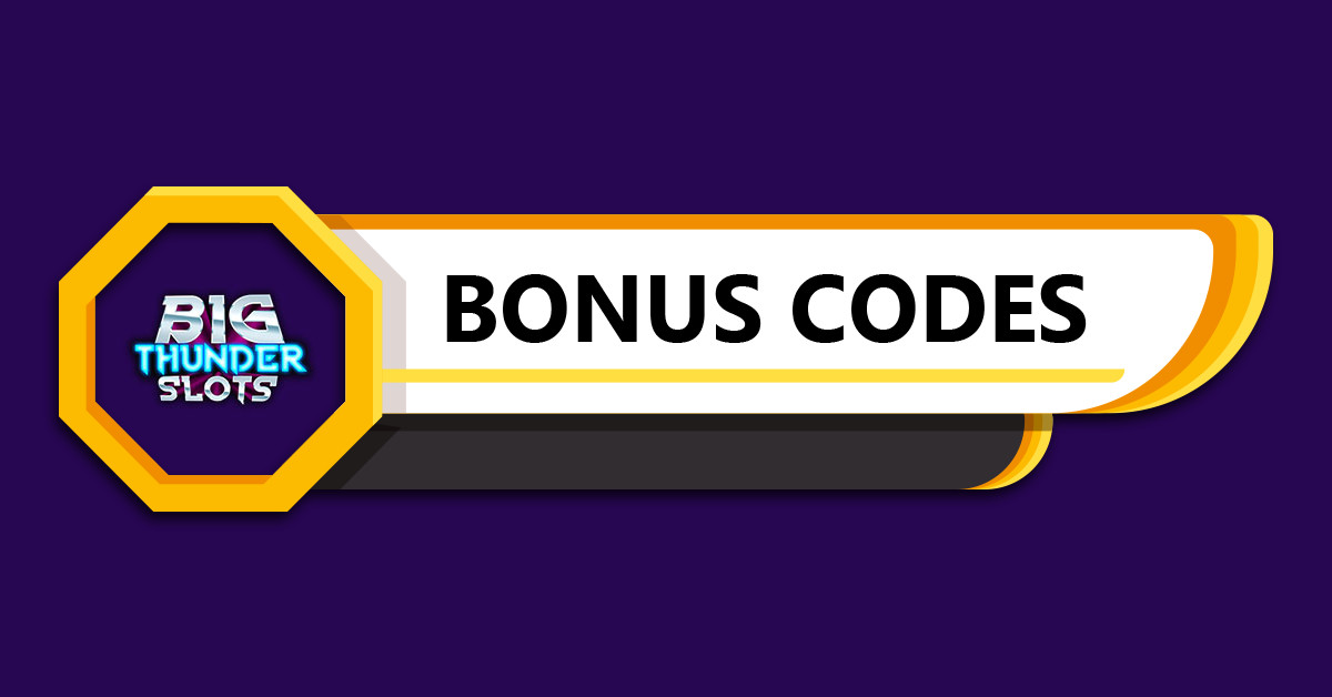 Big Thunder Slots Bonus Codes