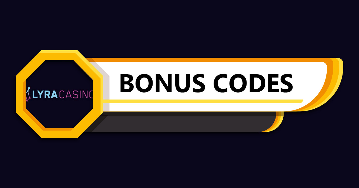 LyraCasino Bonus Codes