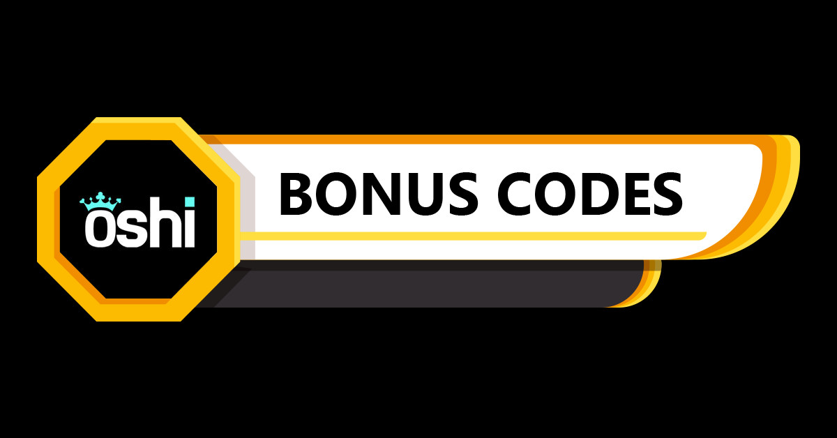 Oshi Bonus Codes