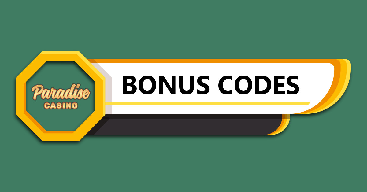 Paradise Casino Bonus Codes
