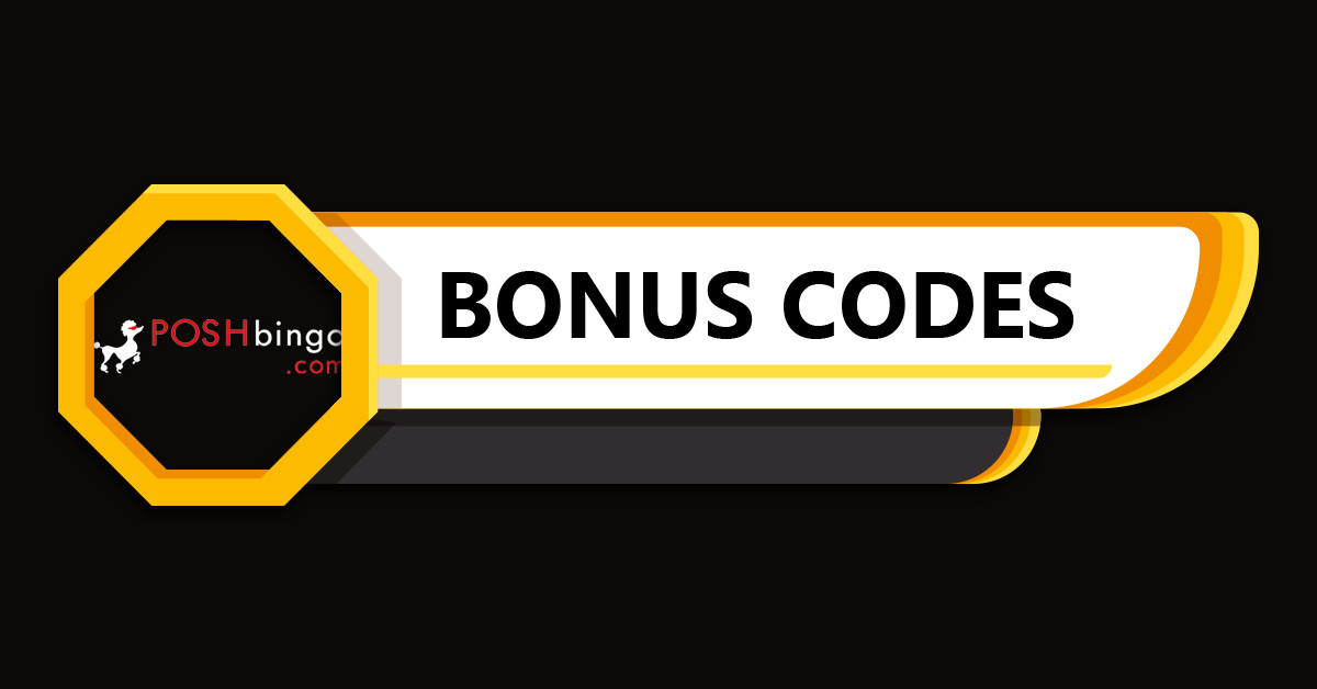 Posh Bingo Casino Bonus Codes