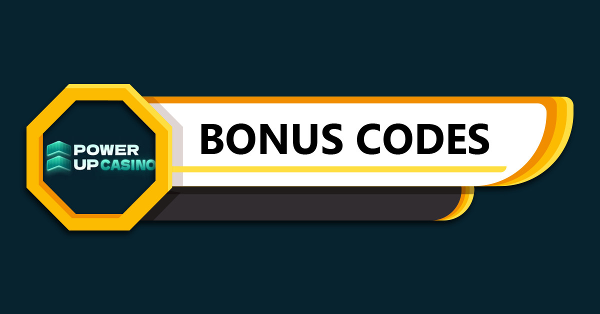 PowerUpCasino Bonus Codes