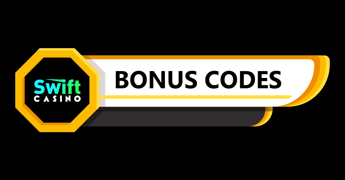 Swift Casino Bonus Codes