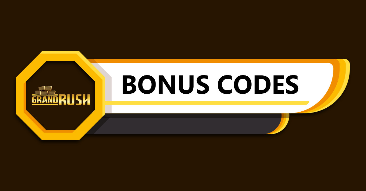 Grand Rush Bonus Codes