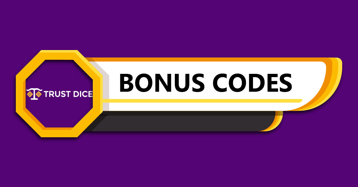 TrustDice Bonus Codes