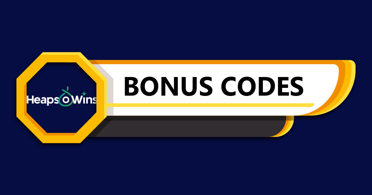 Heaps O Wins Bonus Codes